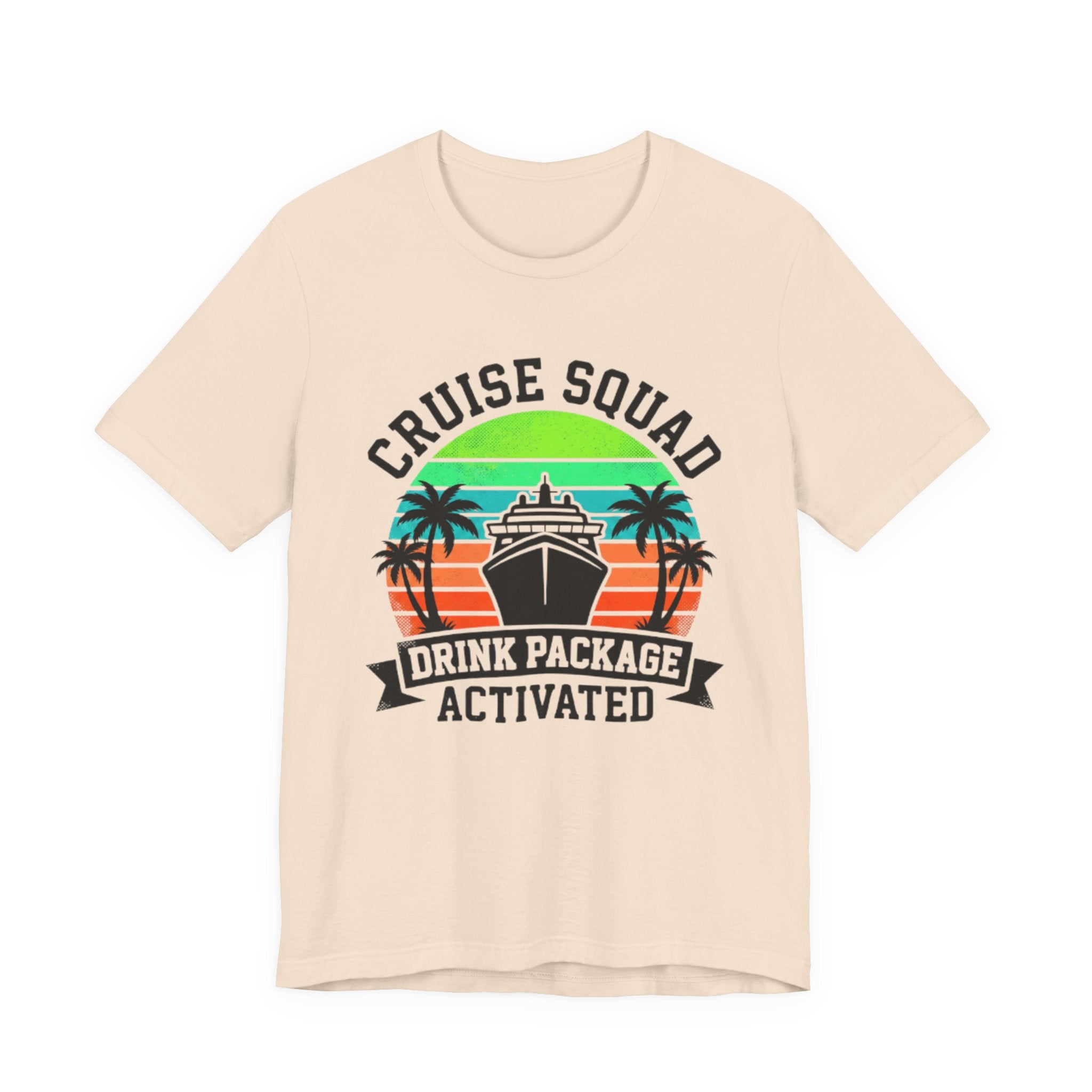 Cruise Squad Drink Package Activated Tee
