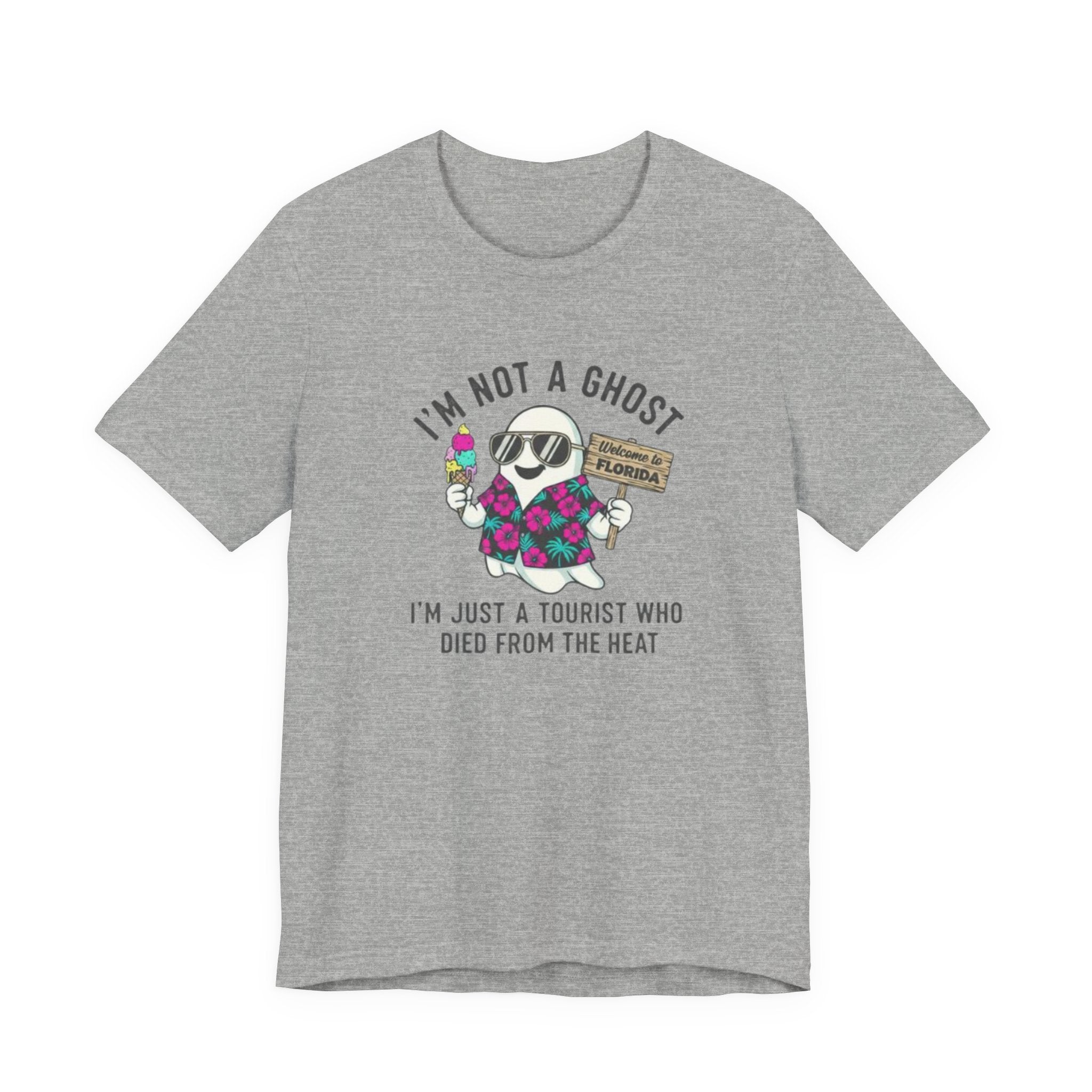 I'm not a ghost I died from the heat Tee