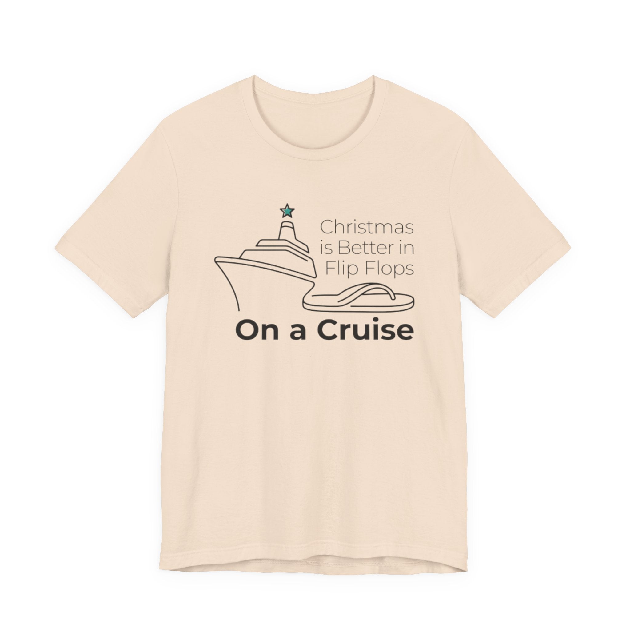 Christmas is Better in Flip Flops On a Cruise Tee